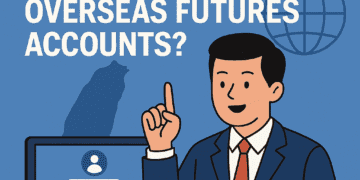 How To Open Overseas Futures Account